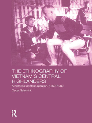 cover image of The Ethnography of Vietnam's Central Highlanders